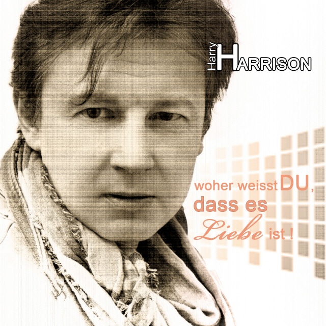 CD-Cover Harry Harrison "Harry Harrison CD-Cover: "Woher weisst du, dass es Liebe ist"